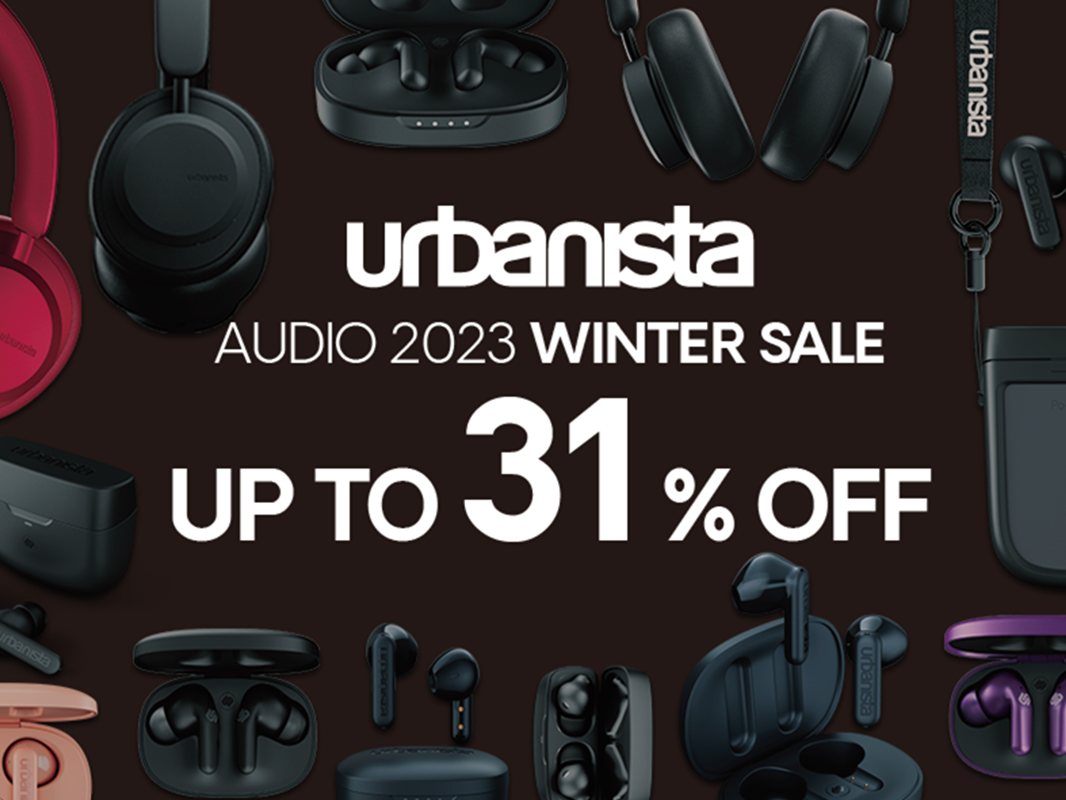 最大31%オフ 「urbanista AUDIO 2023 WINTER SALE」